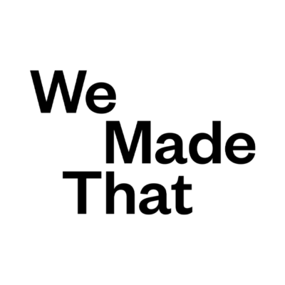 We Made That